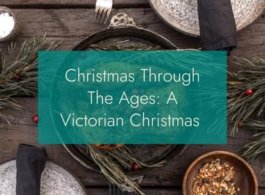 British Hamper Company British Christmas Through the Ages: A Victorian Christmas